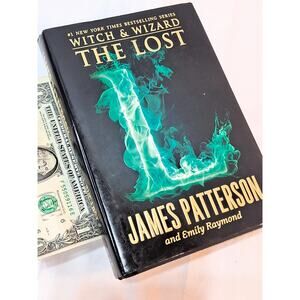 The Lost (Witch & Wizard, Vol. 5) by Patterson & Raymond (2014 1st Ed. HC in DJ)